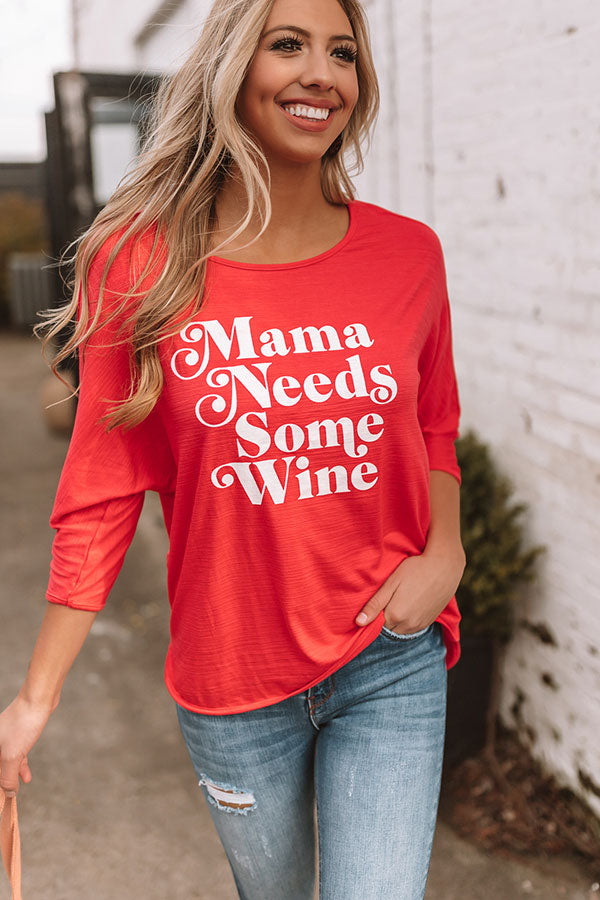 Mama Needs Some Wine Top