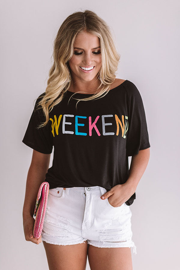 It's The Weekend Boyfriend Tee In Black